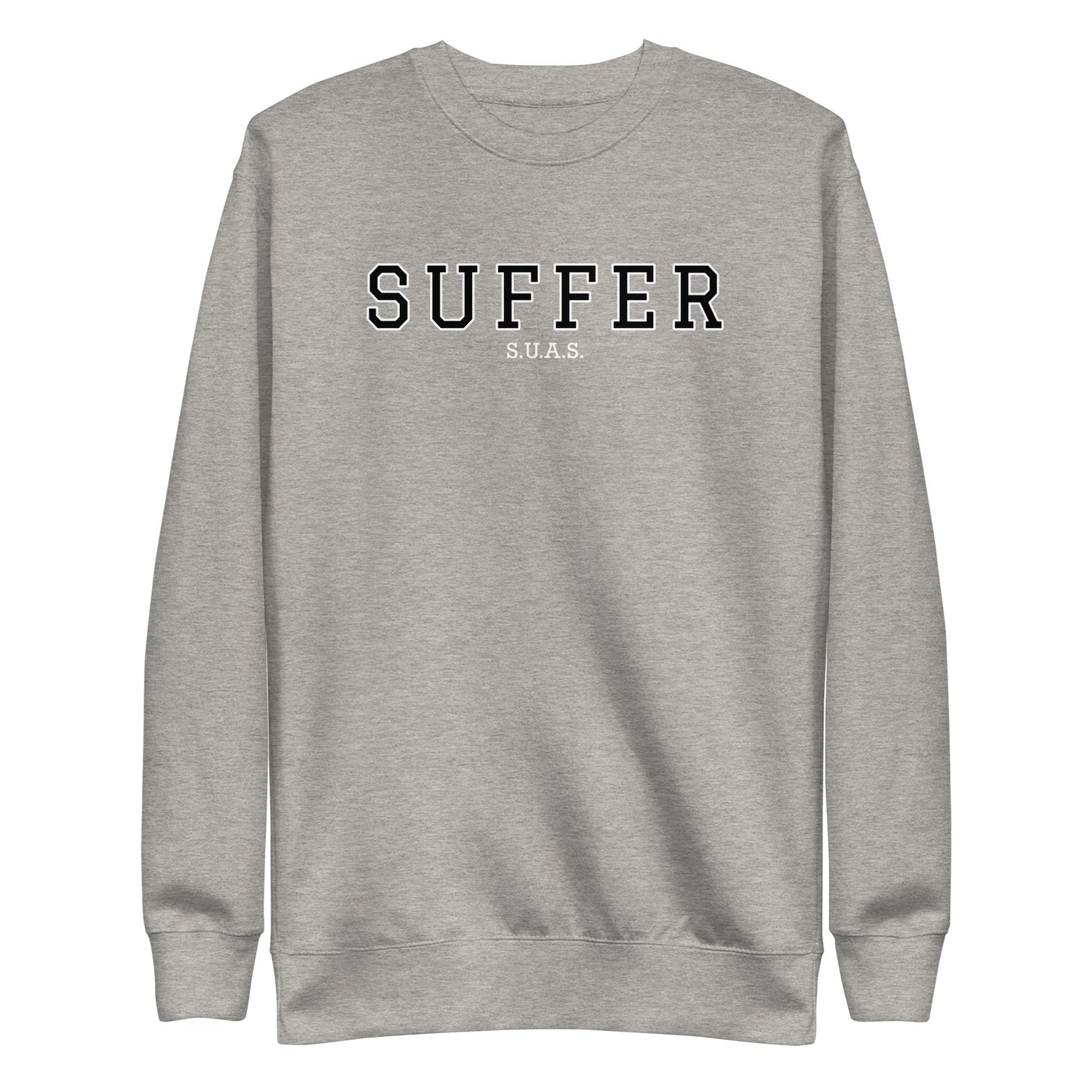 Suffer University Premium Sweatshirt