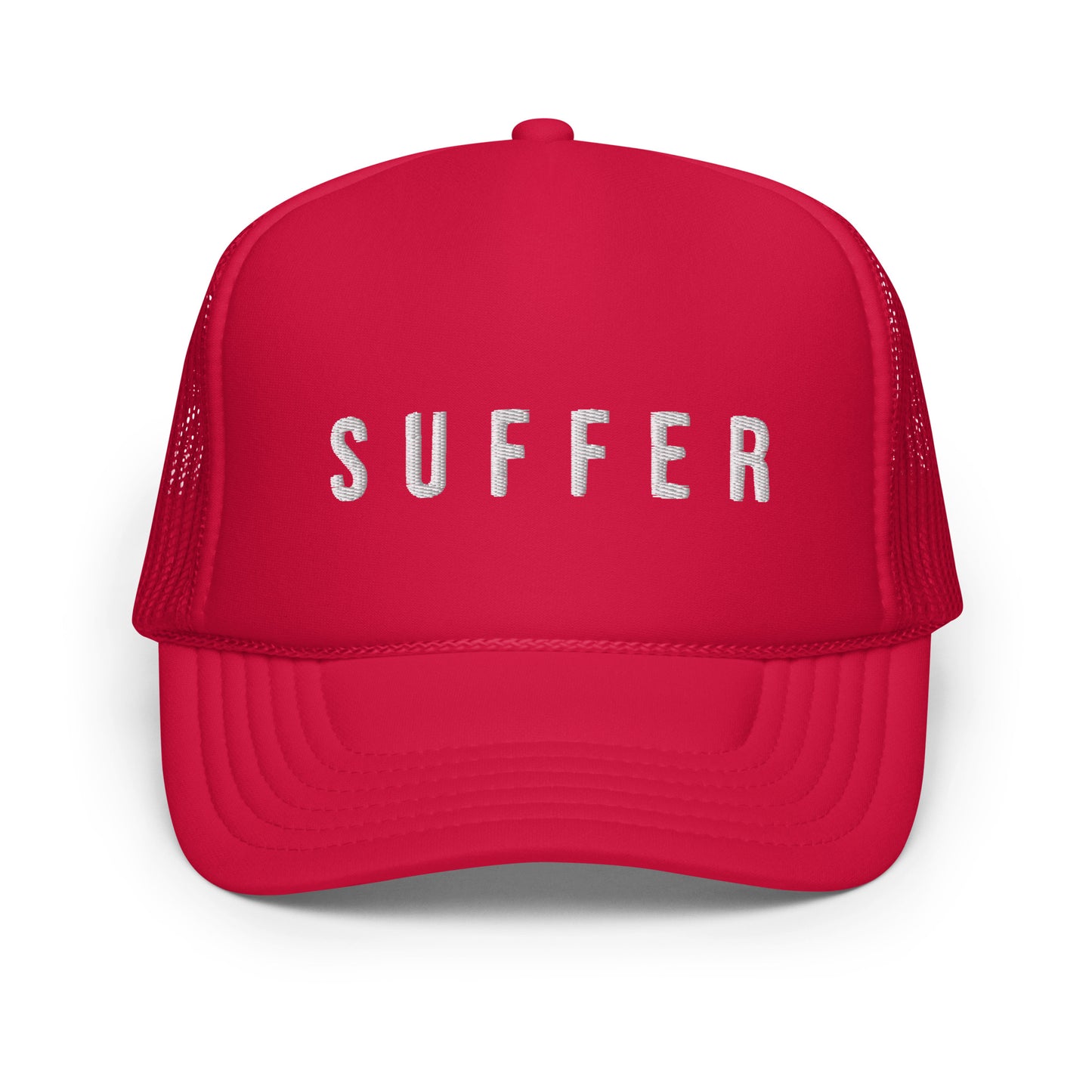 S U F F E R Foam Trucker Hat