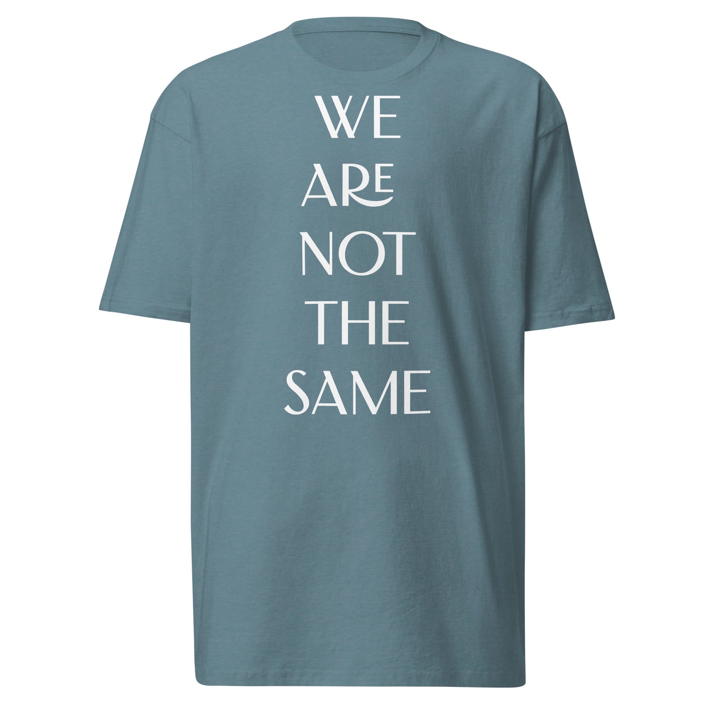 Not The Same Front Premium Tee