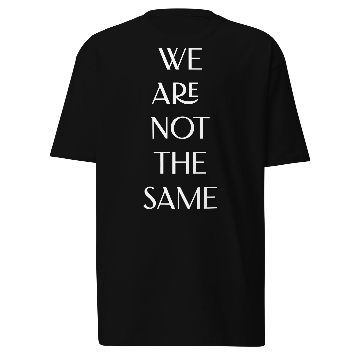 Not The Same Front Premium Tee