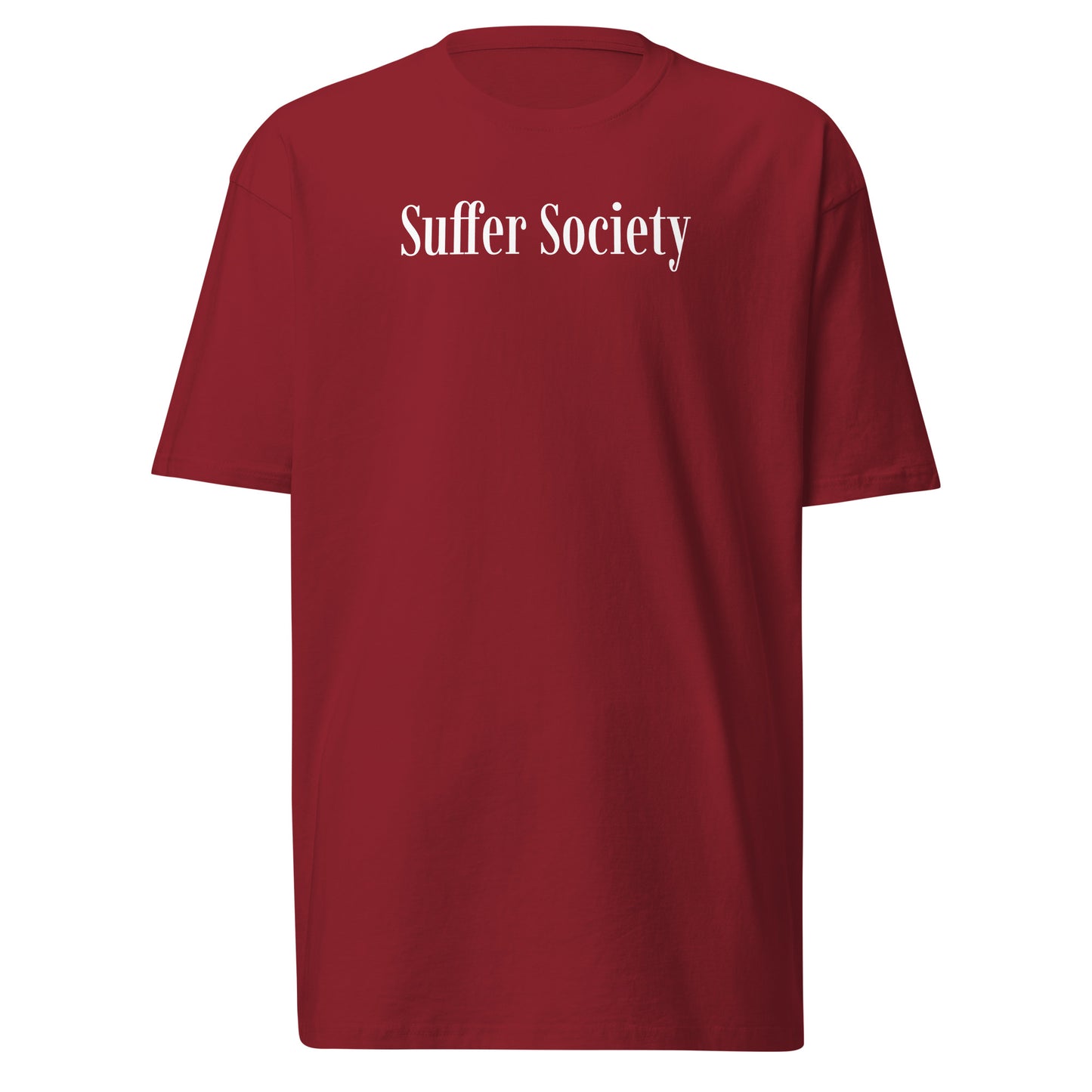 Suffer Society Premium Tee