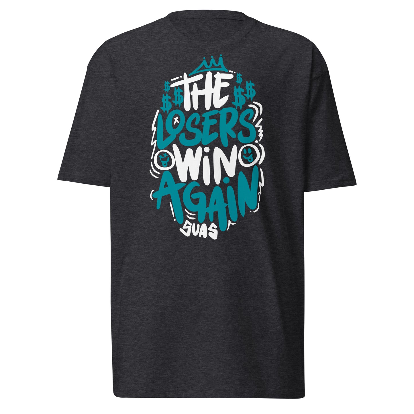 Teal Losers Win Premium Tee