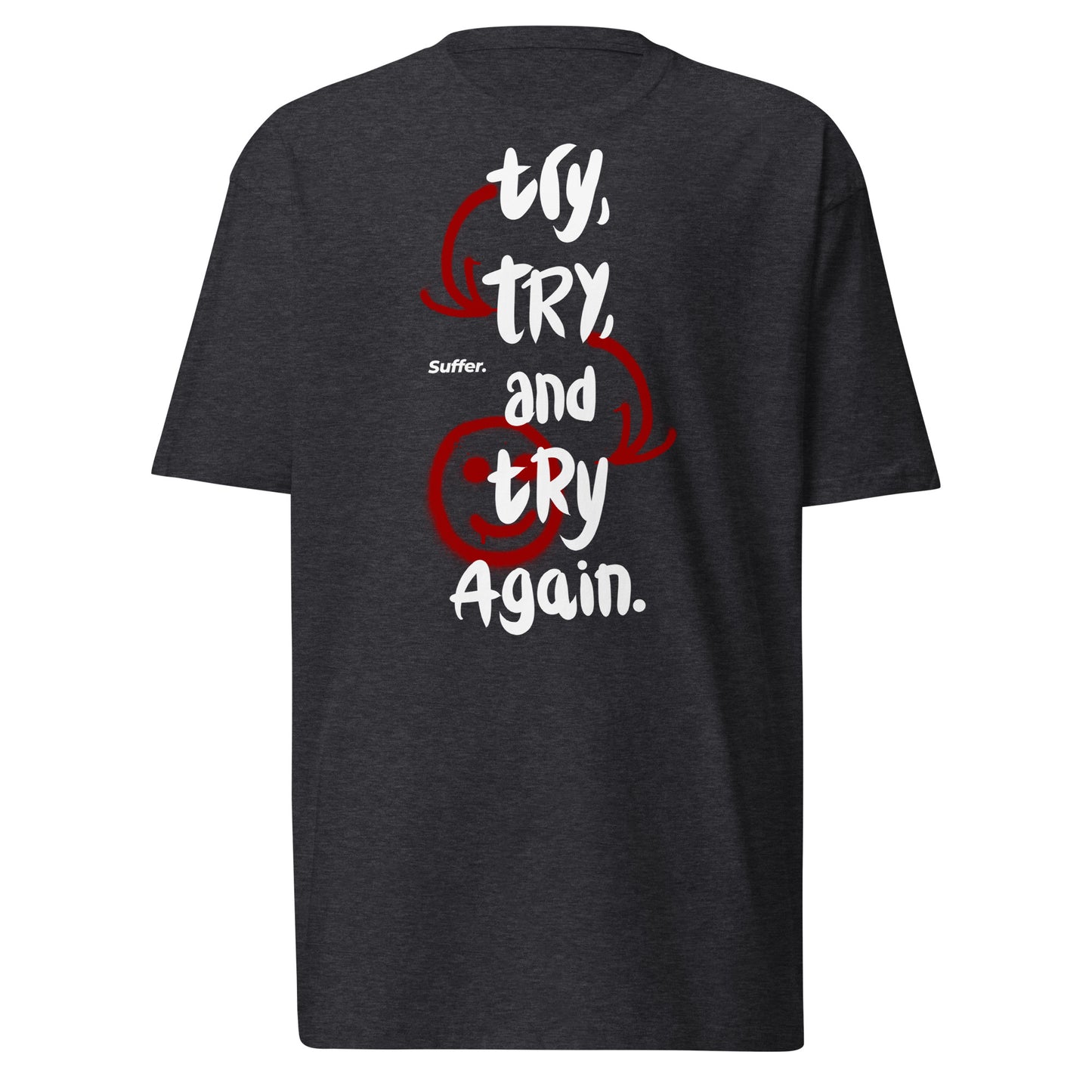 Red Try Again Premium Tee