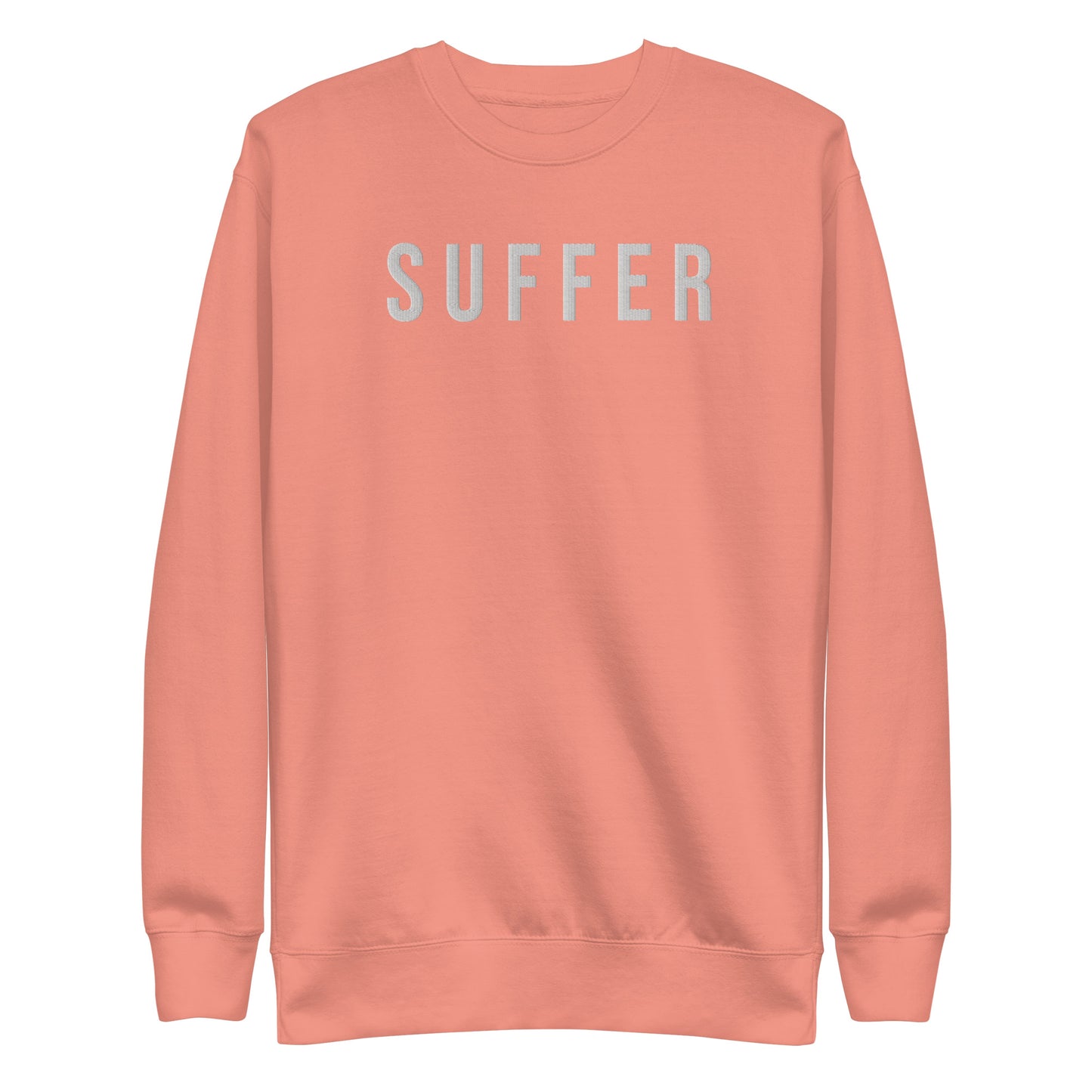 S U F F E R Embroidered Premium Sweatshirt