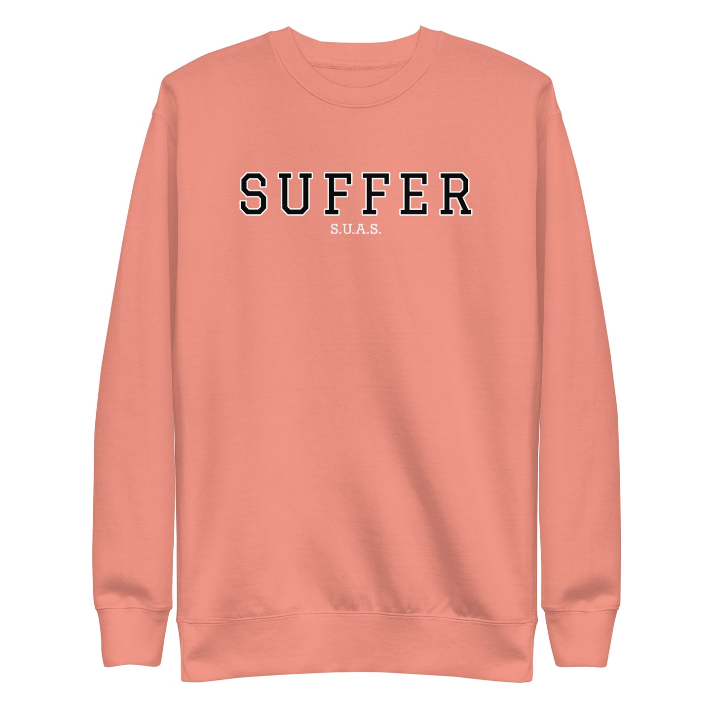 Suffer University Premium Sweatshirt