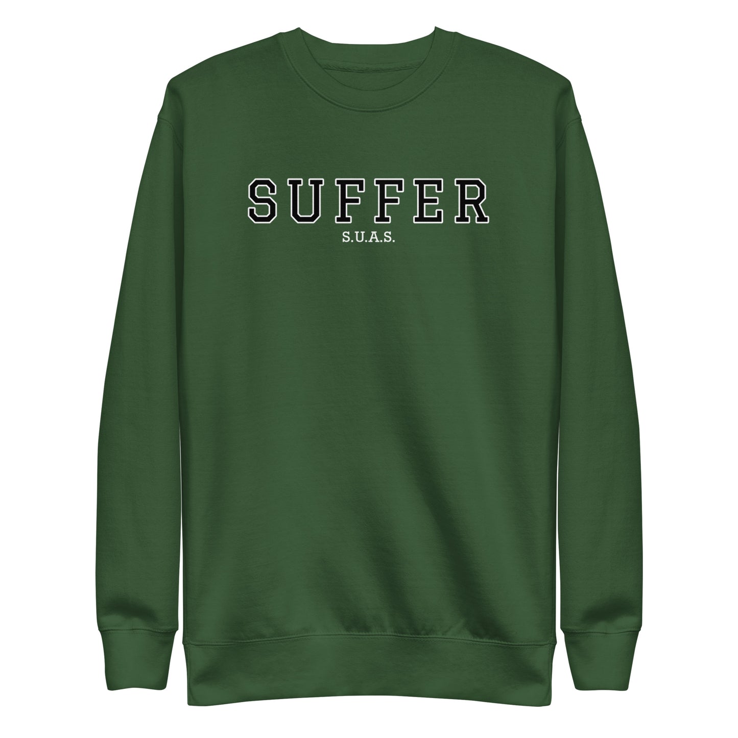 Suffer University Premium Sweatshirt