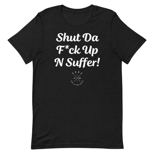 SDFUN Suffer T-shirt